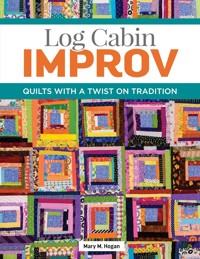 Log Cabin Improv - Mary M. Hogan - ebook