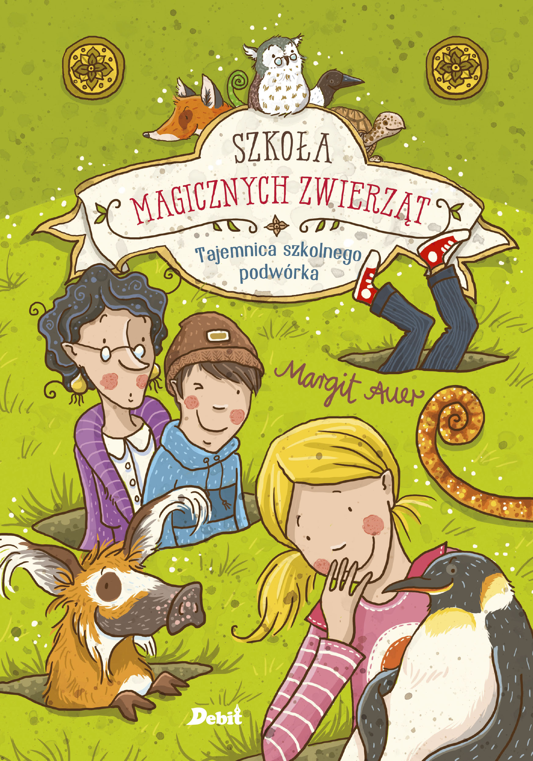 Szkoła magicznych zwierząt. Tajemnica szkolnego podwórka