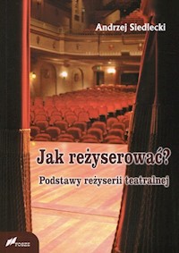 Jak reżyserować? - Andrzej Siedlecki - książka