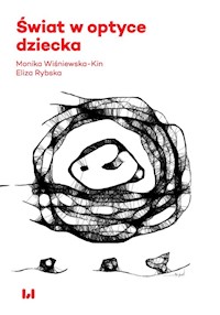 Świat w optyce dziecka - Wiśniewska-Kin Monika, Rybska Eliza - książka
