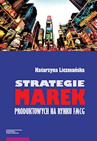 Strategie marek produktowych na rynku FMCG - Liczmańska Katarzyna - książka