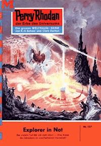 Perry Rhodan 157: Explorer in Not - Clark Darlton - ebook