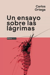 Un ensayo sobre las lágrimas - Carlos Ortega - ebook