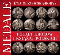 Poczet królów i książąt polskich. Medale - Ewa Olszewska-Borys - książka