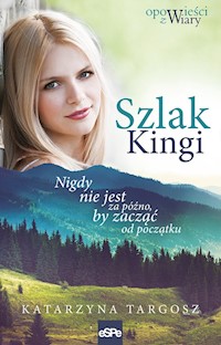 Szlak Kingi - Katarzyna Targosz - ebook + książka