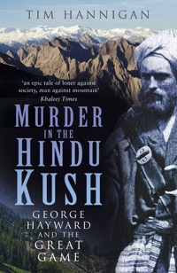 Murder in the Hindu Kush - Tim Hannigan - ebook