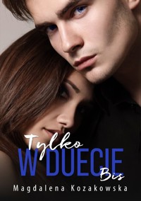 Tylko w duecie Bis - Kozakowska Magdalena - książka