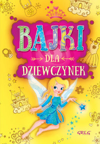 Bajki dla dziewczynek - Małgorzata Białek - książka