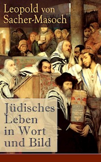 Jüdisches Leben in Wort und Bild - Leopold von Sacher-Masoch - ebook