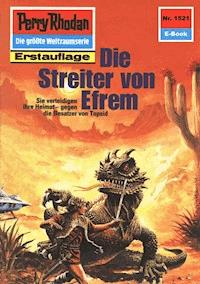 Perry Rhodan 1521: Die Streiter von Efrem - Peter Griese - ebook