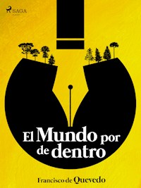 El mundo por de dentro - Francisco de Quevedo - ebook