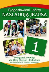 Katechizm Błogosławieni, którzy naśladują Jezusa Podręcznik do religii dla absolwentów klas 8 Szkoły Podstawowej - Mielnicki Krzysztof, Kondrak Elżbieta, Parszewska Ewelina - książka