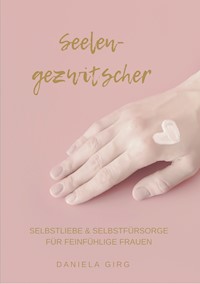 Seelengezwitscher - Daniela Girg - ebook