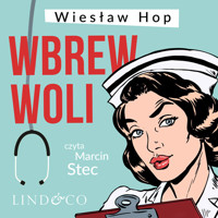 Wbrew woli - Wiesław Hop - ebook + audiobook + książka