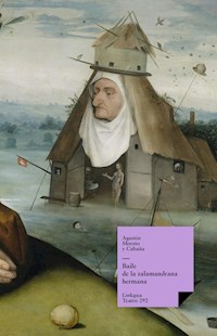 Baile de la zalamandrana hermana - Agustín Moreto y Cabaña - ebook