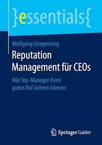 Reputation Management für CEOs - Wolfgang Griepentrog - ebook