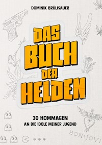 Das Buch der Helden - Dominik Brülisauer - ebook