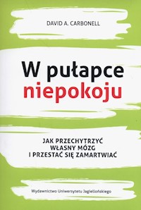W pułapce niepokoju - Carbonell David A. - książka