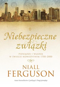 Niebezpieczne związki - Niall Ferguson - książka