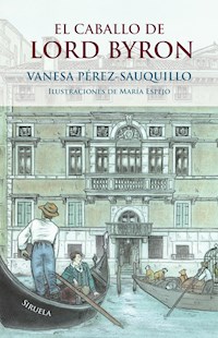 El caballo de Lord Byron - Vanesa Pérez-Sauquillo - ebook