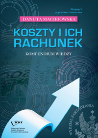 Koszty i ich rachunek. Kompendium wiedzy - Maciejowska Danuta - książka