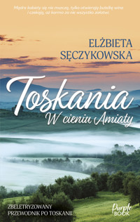 Toskania. W cieniu Amiaty - Elżbieta Sęczykowska - ebook + audiobook