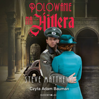 Polowanie na Hitlera - Matthews Steve - ebook + audiobook + książka