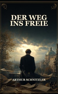 Der Weg ins Freie - Arthur Schnitzler - ebook