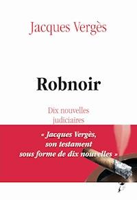 Robnoir - Jacques Vergès - ebook