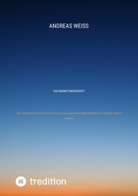 Das Marketingkonzept - Andreas Weiß - ebook