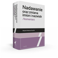 Nadawanie oraz zmiana imion i nazwisk Komentarz - Hrynicki Wojciech Mateusz - książka
