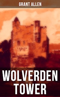 WOLVERDEN TOWER - Grant Allen - ebook