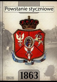 Powstanie styczniowe 1863 - zbiorowa praca - książka