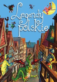 Legendy polskie - Elżbieta Safarzyńska - książka