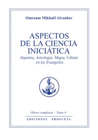 Aspectos de la ciencia iniciática - Omraam Mikhael Aivanhov - ebook