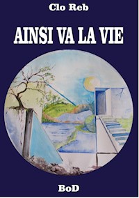 Ainsi va la vie - Clo Reb - ebook