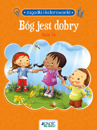 Zagadki i kolorowanki Bóg jest dobry Psalm 34 - de Bezenac Agnes and Salem (tekst), de Bezenac Agnes (ilustracje) - książka