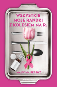 Wszystkie moje randki z kolesiem na R. - Ferenz Malwina - ebook + audiobook