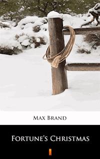 Fortune’s Christmas - Max Brand - ebook