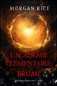 L'Académie Élémentaire : Brume (L'Académie Élémentaire — tome 5) - Rice Morgan - ebook