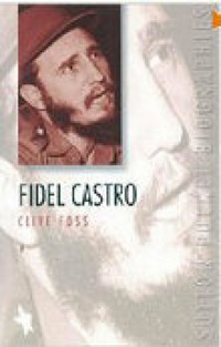 Fidel Castro - Clive Foss - ebook