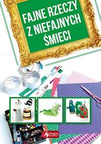 Fajne rzeczy z niefajnych śmieci - - książka