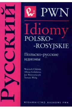 Idiomy polsko-rosyjskie - Chlebda Wojciech, Gołubiewa Albina, Wawrzyńczyk Jan - książka
