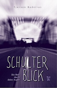 Schulterblick - Tjorven Boderius - ebook