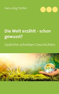 Die Welt erzählt - schon gewusst? - Hans-Jörg Treitler - ebook