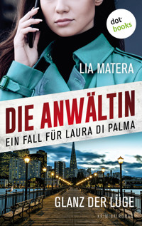 Die Anwältin - Glanz der Lüge: Ein Fall für Laura Di Palma 1 - Lia Matera - ebook