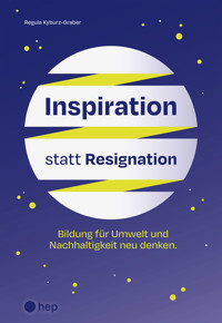Inspiration statt Resignation (E-Book) - Regula Kyburz-Graber - ebook