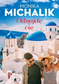 Odnajdę Cię - Michalik Monika - książka