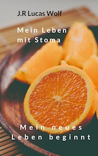 Mein Leben mit Stoma - J.R Lucas Wolf - ebook