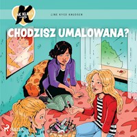 K jak Klara 21 – Chodzisz umalowana? - Line Kyed Knudsen - ebook + audiobook